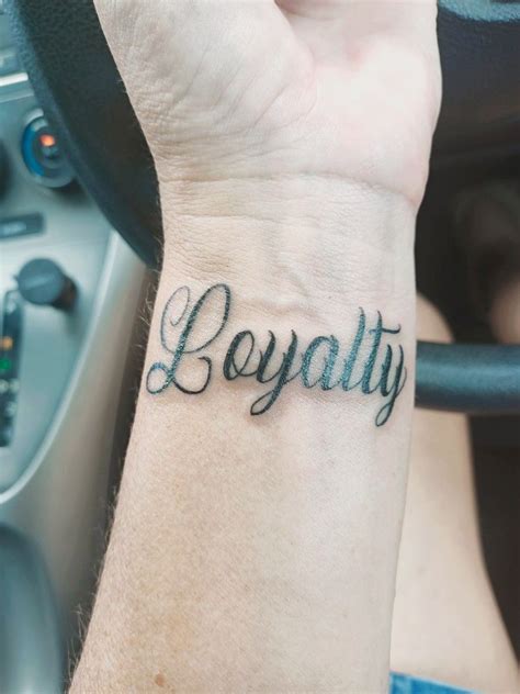 Loyalty Tattoo Loyalty Tattoo Tattoos Cool Wrist Tattoos