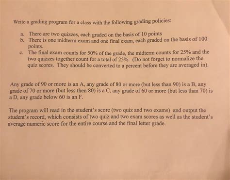 (Solved) : Write Grading Program Class Following Grading Policies Two Quizzes Graded Basis 10 