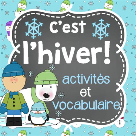 c est l hiver 10 activités et vocabulaire activités hiver maternelle hiver vocabulaire