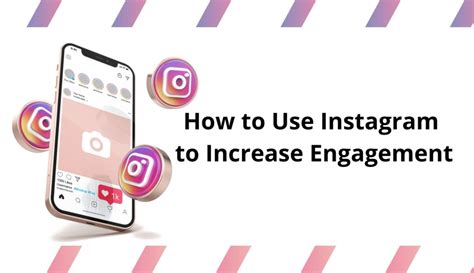 How To Use Instagram To Increase Engagement In 2023