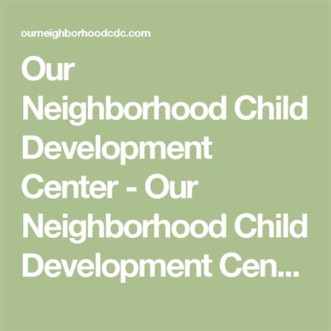 Our Neighborhood Child Development Center Our Neighborhood Child
