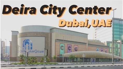 Deira City Center Dubai Youtube