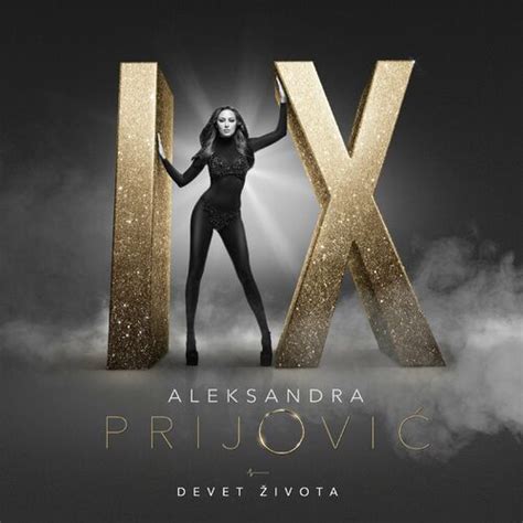 Aleksandra Prijovic Devet Zivota Lyrics And Songs Deezer