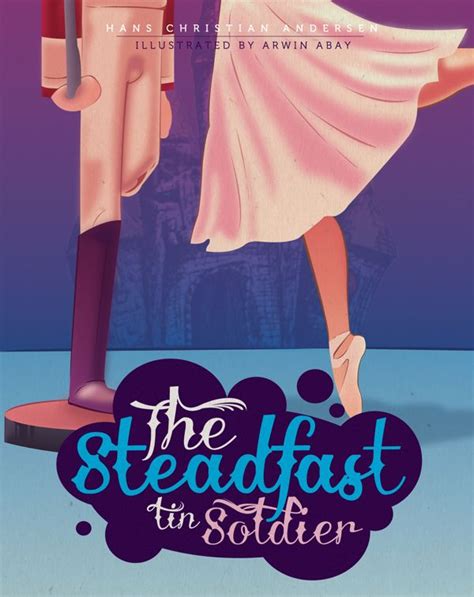 The Steadfast Tin Soldier Book Cover Illustration By Arwin