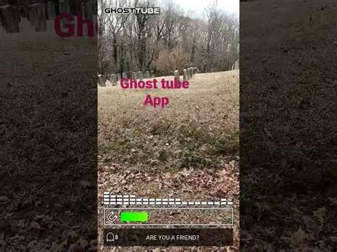 Paranormal Ghost Tube App Ghosttube Youtube