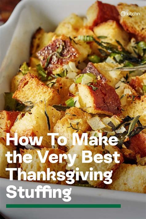 How To Make The Very Best Thanksgiving Stuffing Recipe Thanksgiving