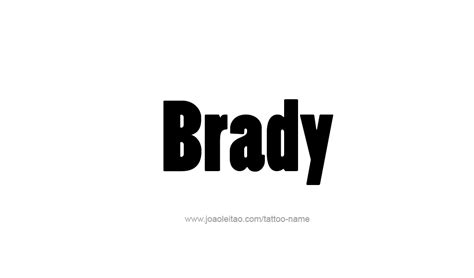 Brady Name Tattoo Designs