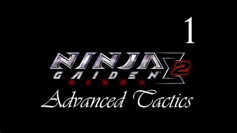 Ninja Gaiden Sigma 2 Master Ninja Difficulty Guide Chapter 1