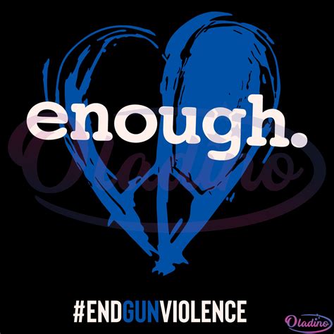 Enough End Gun Violence Peace And Love Symbol Blue Heart