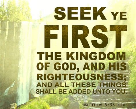 Matthew 633 Kjv Seek Ye First The Kingdom Of God And His