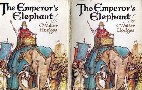 C Walter Hodges The Emperor S Elephant A Selection Of Spreads