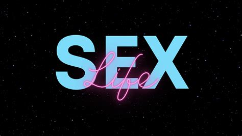 Go Watch Sex Life On Netflix Now Netflix Just Released A New Show Called By Kari Tribble