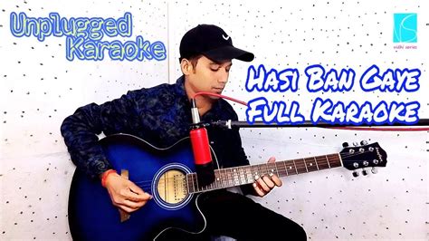 Hasi Ban Gaye Female L Hamari Adhuri Kahani Unplugged Karaoke Youtube