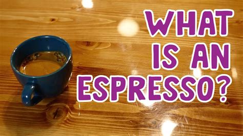 Specialty Coffee Drinks Explained What Is An Espresso Youtube