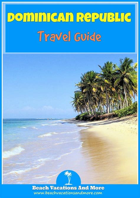 best dominican republic vacation tips weather tipping where is the island language best