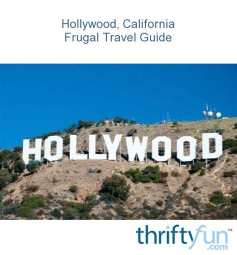 Hollywood California Frugal Travel Guide Thriftyfun