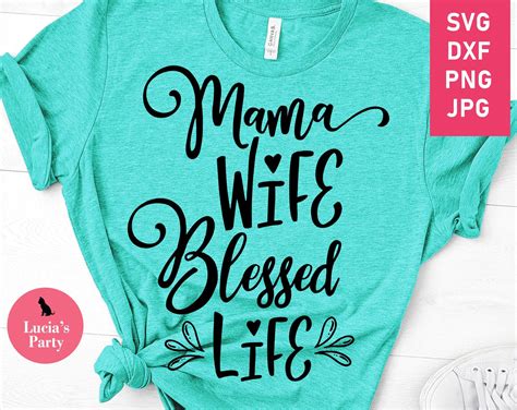 Mama Wife Blessed Life Svg Mom Wife Svg Sassy Mom Svg Wife Etsy