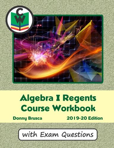 Each correct answer is worth up to 2 credits. Algebra I Regents Course Workbook