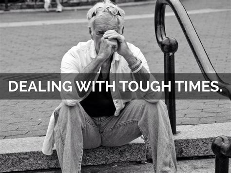 Dealing With Tough Times By Steven Osborne