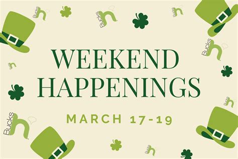 weekend happenings march 17 19 bucks happening