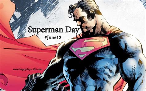 If you are born on june 12th, your zodiac sign is gemini. National Superman Day - June 12, 2020 | Happy Days 365