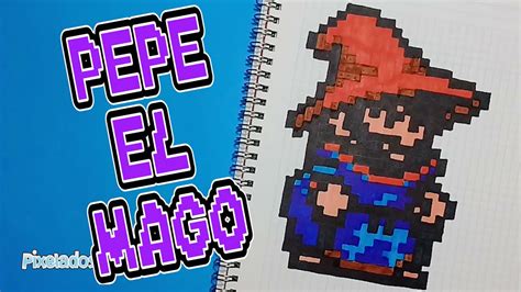Pepe El Mago Pixel Art Pixelados Youtube