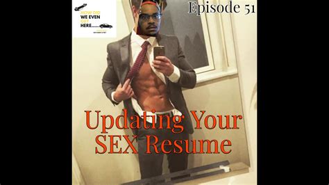 Updating Your Sex Resume Youtube
