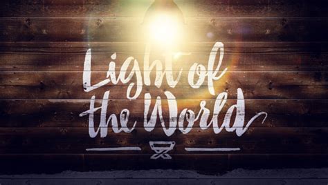 Light Of The World Day Fifteen Forty Days Of Prayer The Glorious