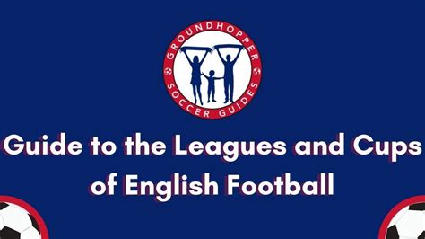 A Guide To The Leagues And Cups Of English Soccer Youtube
