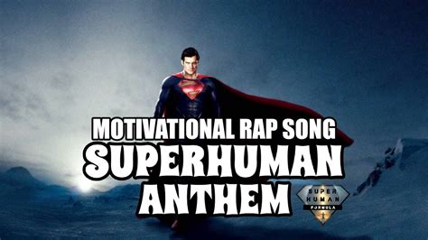 Superhuman Anthem Motivational Video Rap Song Superhuman Formula