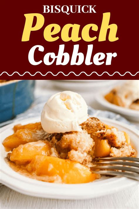 Bisquick Peach Cobbler Recipe Insanely Good