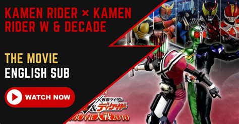 English Sub】kamen Rider × Kamen Rider W And Decade Movie War The Movie 2010 Tokuzilla