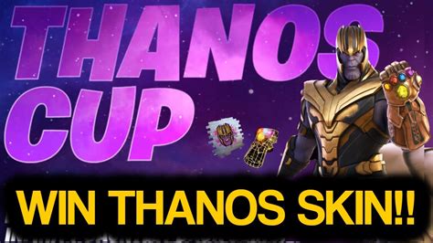 Fortnite Thanos Cup All Details How To Get Thanos Skin Early In