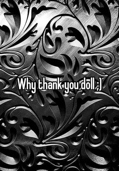 Why Thank You Doll