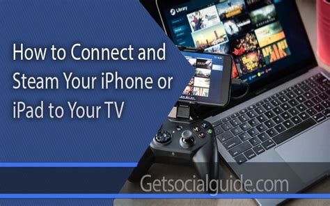 How To Connect And Steam Your IPhone Or IPad To Your TV WordPress