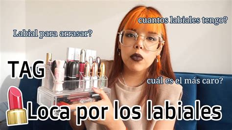 TAG LOCA POR LOS LABIALES repitiendo mi video de hace años giatosetti YouTube