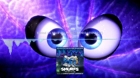 Smurfs The Lost Village Behind The Mask Original Soundtrack By