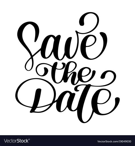 Save Date Text Calligraphy Lettering Royalty Free Vector