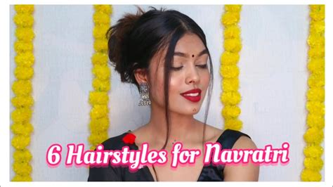 6 Easy Hairstyles For Navratri Youtube