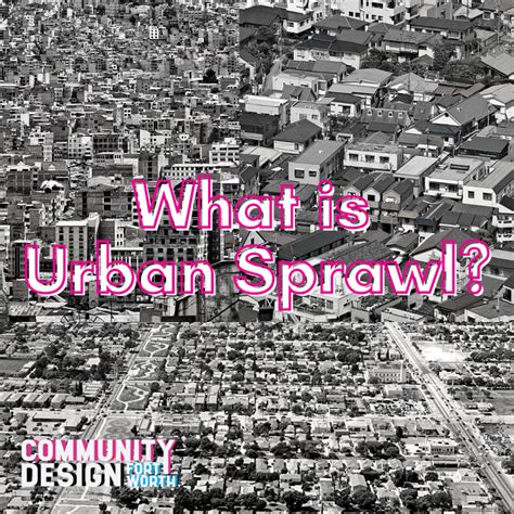 What Is Urban Sprawl