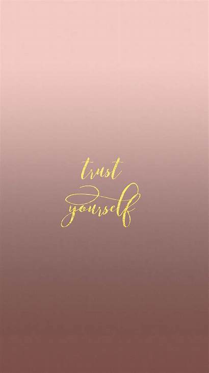Trust Yourself Iphone Wallpapers Pretty Positivity Quotes