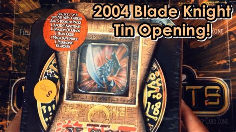 Yugioh 2004 Blade Knight Tin Opening Oldschool Youtube