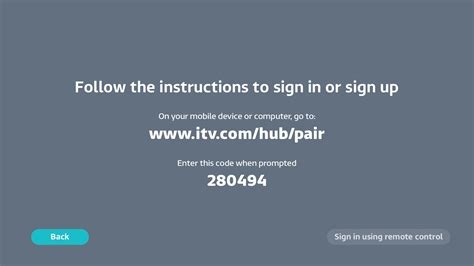 Itv hub requires all users to register for a free account before you can watch their programmes. How do I sign in on my TV using PIN-pairing? - ITV