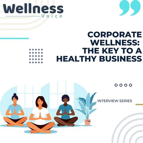 Corporate Wellness The Key To A Healthy Business By Jerome