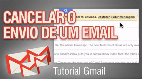 Como Cancelar Email Enviado No Gmail Como Desfazer O Envio Do Email