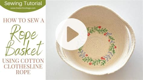 Sew A Cotton Clothesline Rope Basket The Birch Cottage