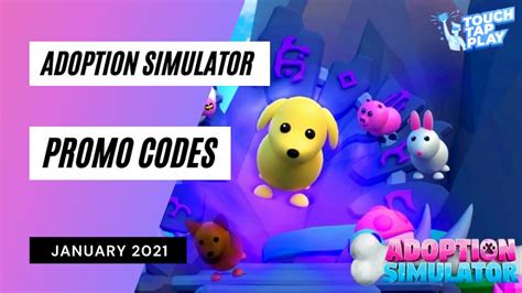 Roblox Adoption Simulator Codes List May 2021 Touch Tap Play