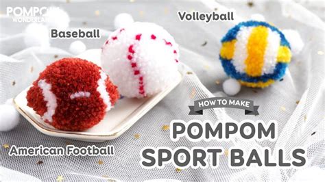 Diy Tutorial How To Make Pompom Sport Balls American Football