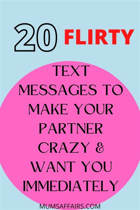 The Text Reads 20 Flirty Text Messages To Make Your Partner Crazy And