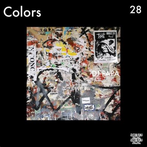 Stream Colors Vol28 By Scene5 Aka Dj Papa Listen Online For Free On